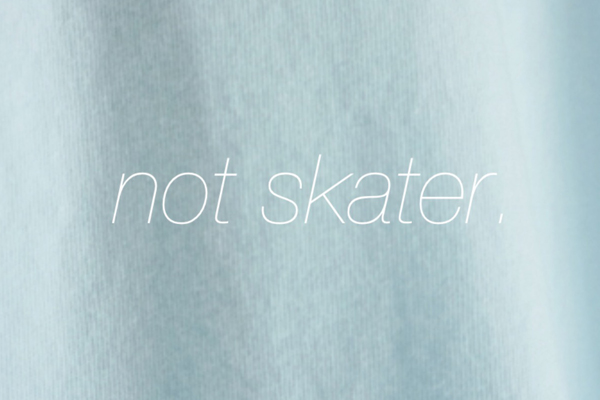 not skater